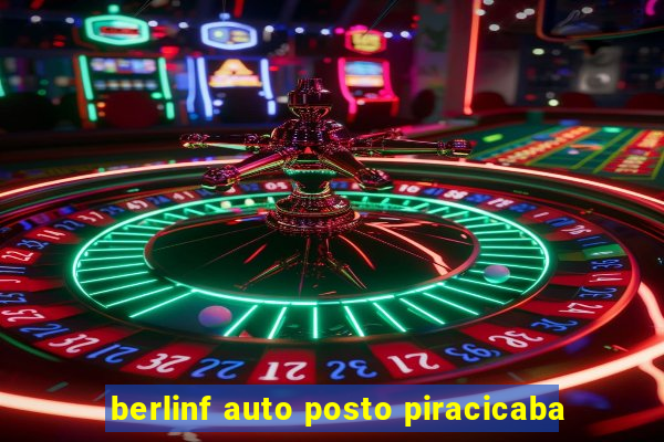 berlinf auto posto piracicaba