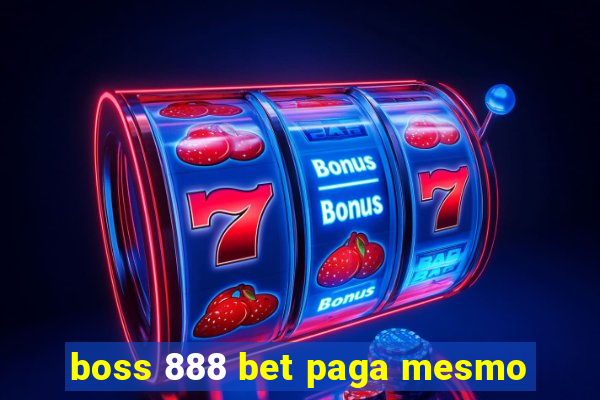 boss 888 bet paga mesmo