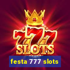 festa 777 slots