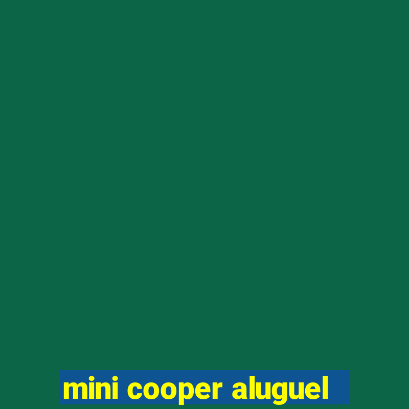 mini cooper aluguel