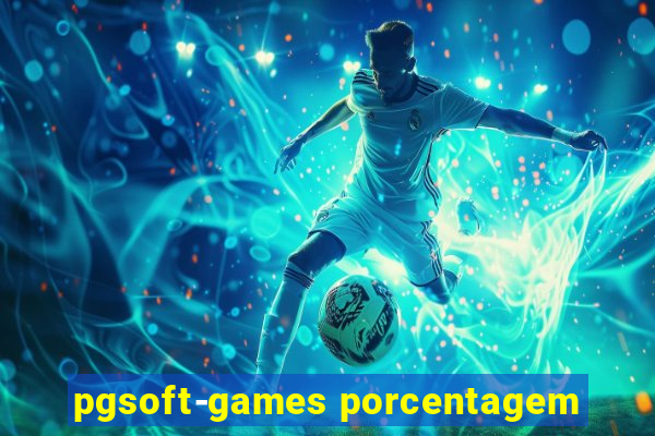 pgsoft-games porcentagem