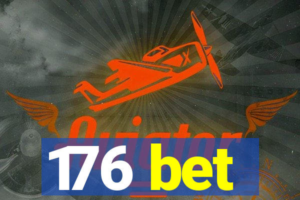 176 bet