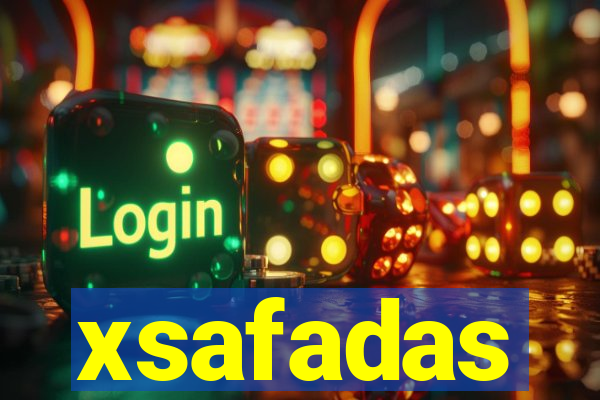 xsafadas