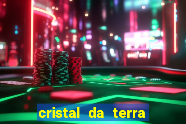 cristal da terra stardew valley