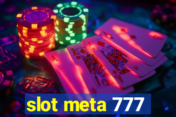 slot meta 777