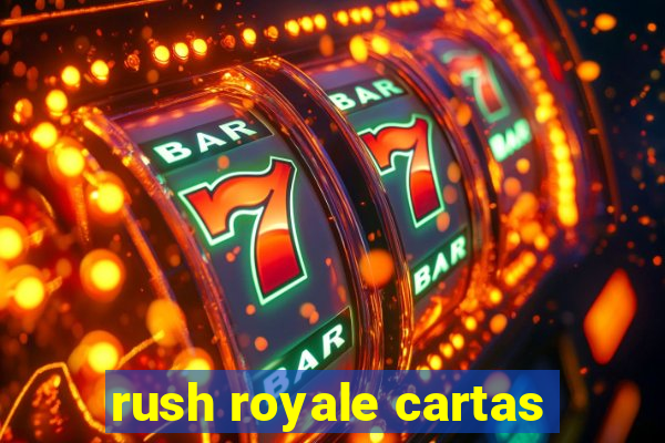 rush royale cartas