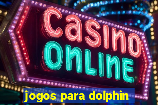 jogos para dolphin