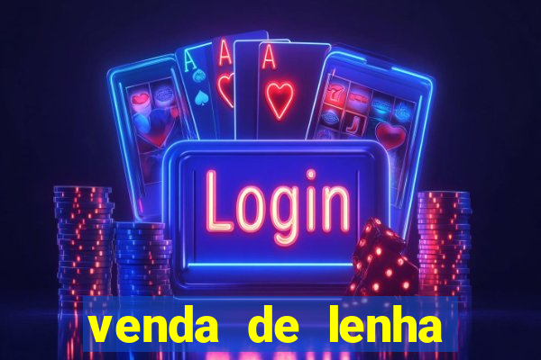 venda de lenha perto de mim