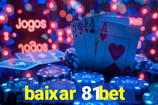 baixar 81bet