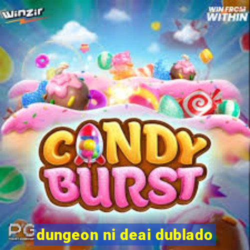 dungeon ni deai dublado