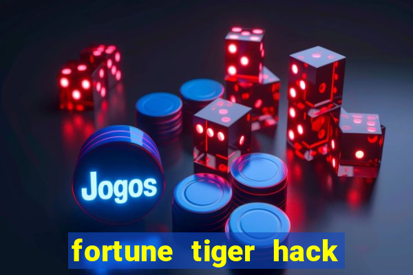 fortune tiger hack apk dinheiro infinito