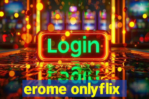 erome onlyflix