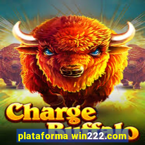 plataforma win222.com