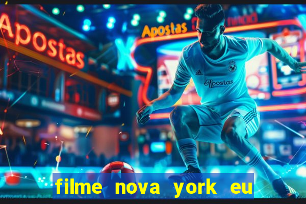 filme nova york eu te amo