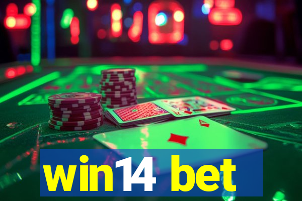 win14 bet