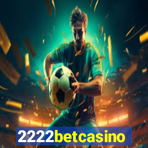 2222betcasino