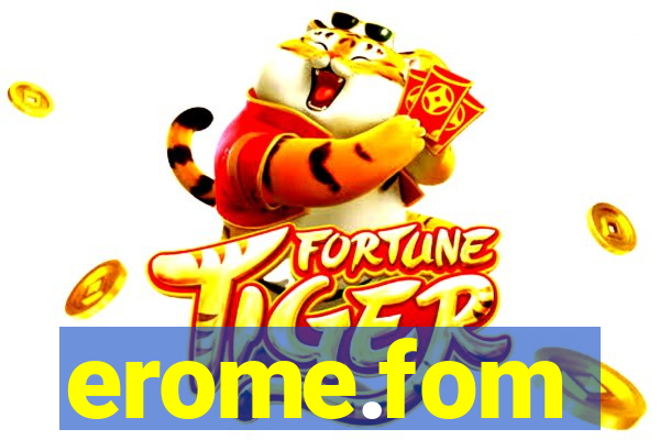 erome.fom