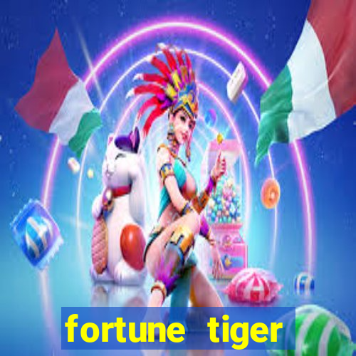 fortune tiger aposta de 1 real