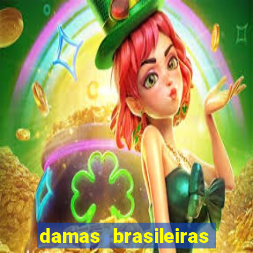 damas brasileiras jogar online