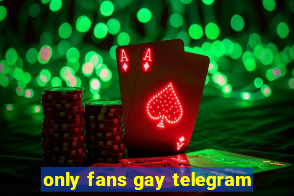 only fans gay telegram