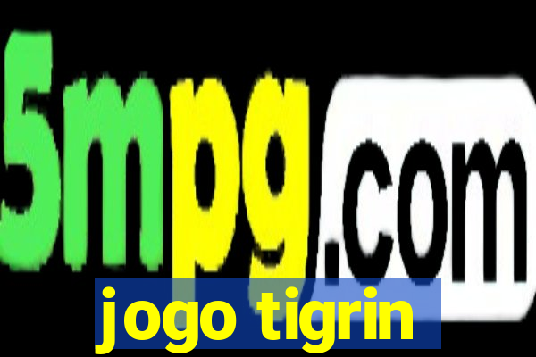 jogo tigrin