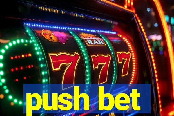 push bet