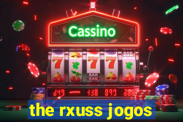 the rxuss jogos