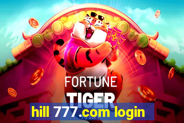 hill 777.com login