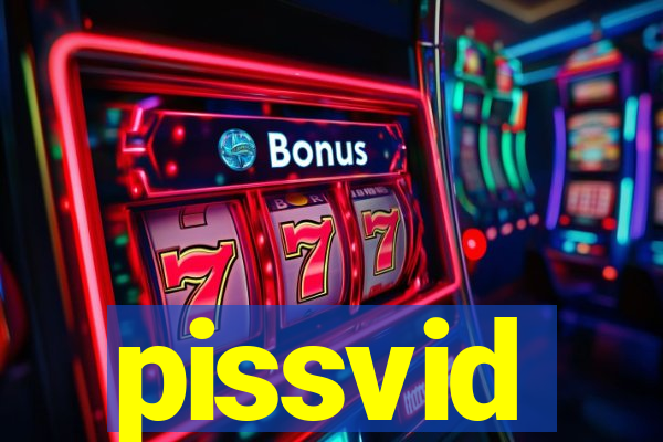 pissvid