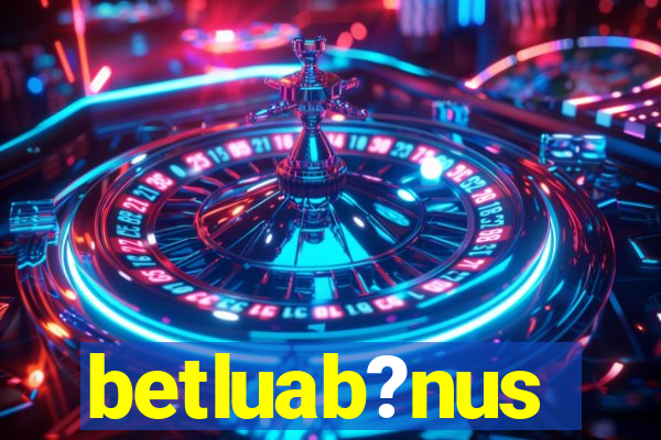 betluab?nus