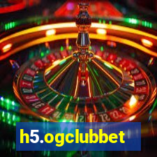 h5.ogclubbet