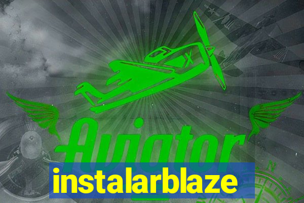 instalarblaze