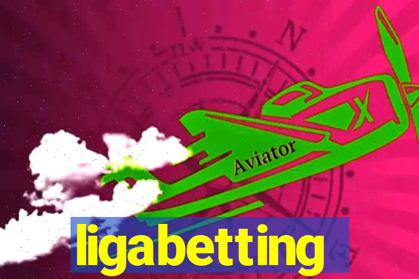 ligabetting