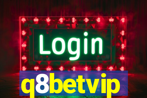 q8betvip