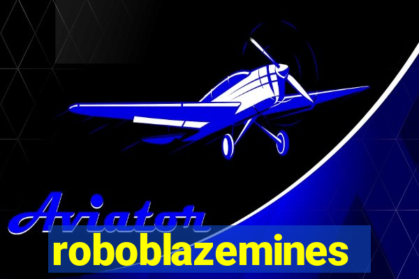 roboblazemines