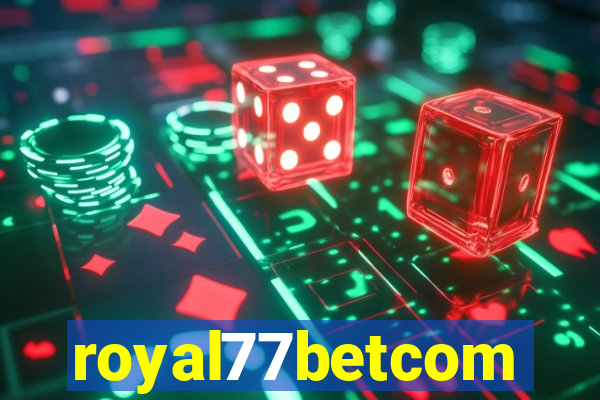 royal77betcom