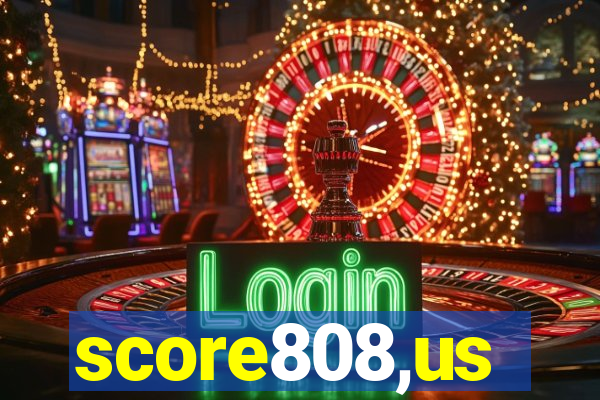 score808,us