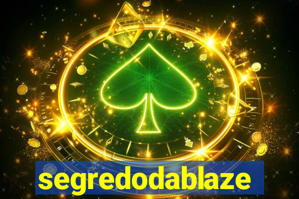 segredodablaze