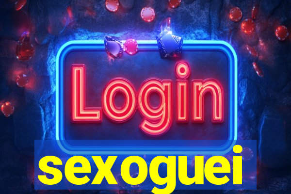 sexoguei