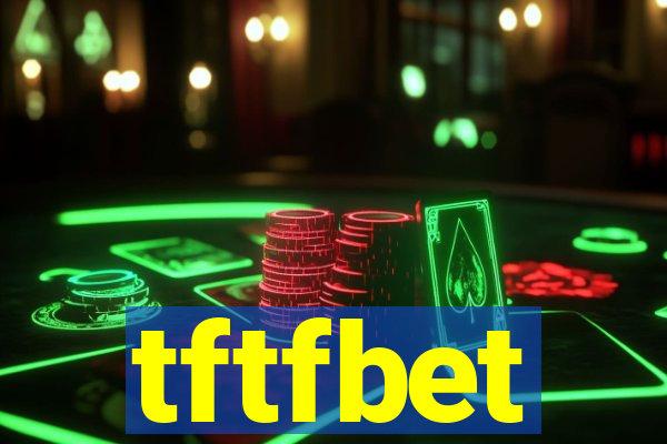 tftfbet