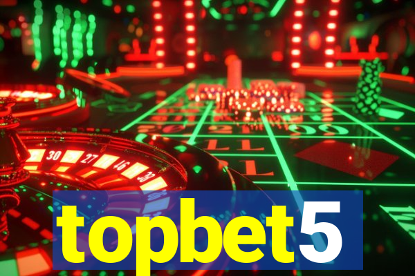 topbet5