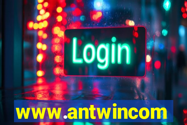 www.antwincom