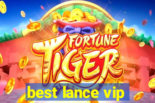 best lance vip