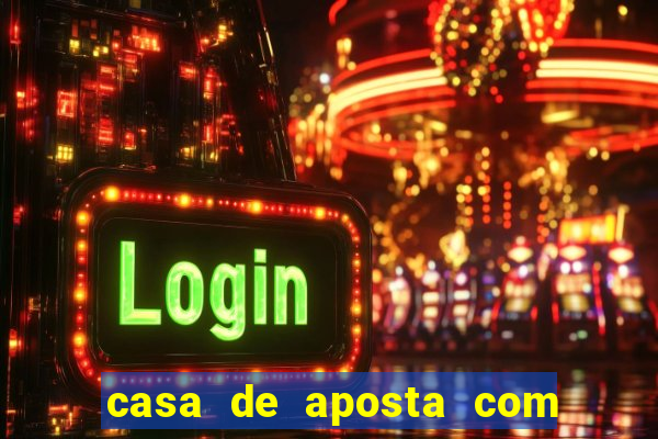 casa de aposta com pagamento antecipado