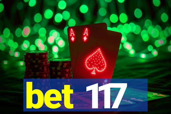 bet 117