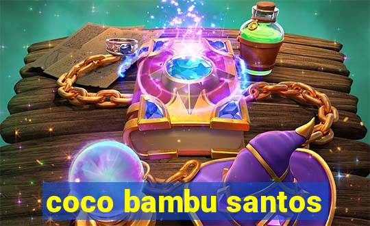 coco bambu santos