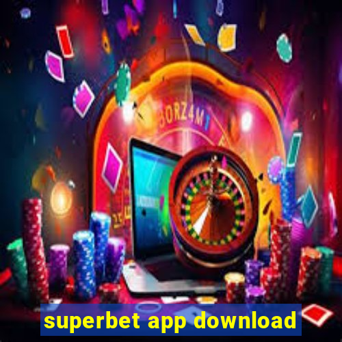 superbet app download