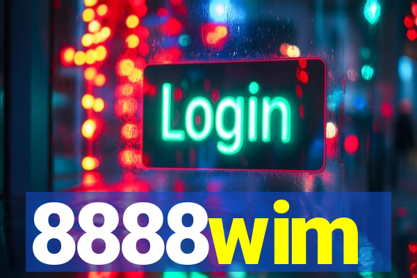 8888wim