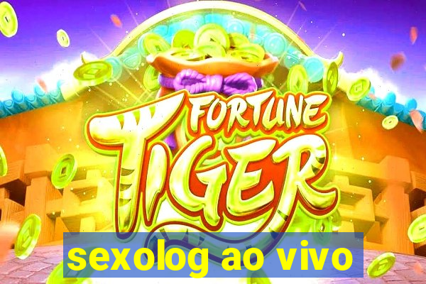 sexolog ao vivo