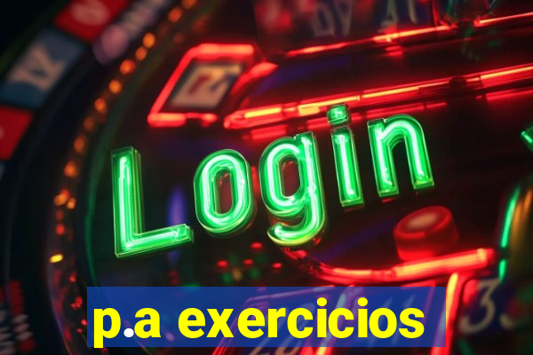 p.a exercicios